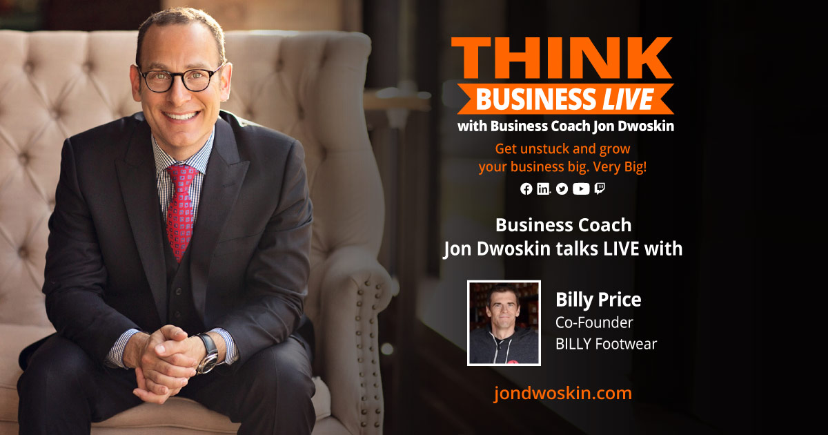 THINK Business LIVE: Jon Dwoskin Talks with Billy Price