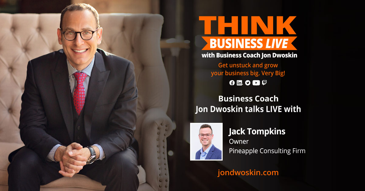 THINK Business LIVE: Jon Dwoskin Talks with Jack Tompkins