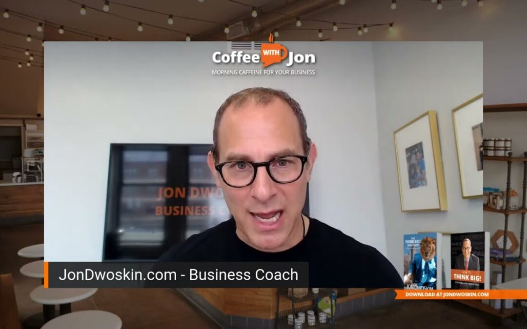 Coffee with Jon: What You Need to Do FIRST to Make More Money in Your Business
