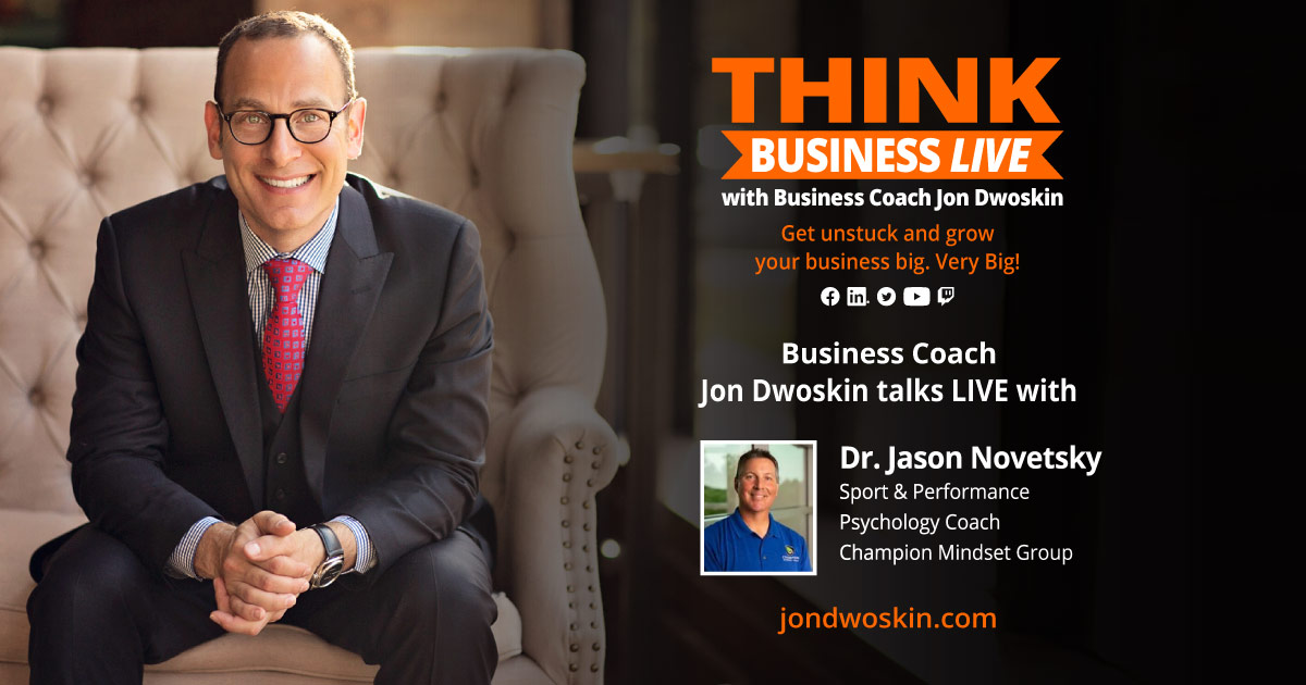 THINK Business LIVE: Jon Dwoskin Talks with Dr. Jason Novetsky