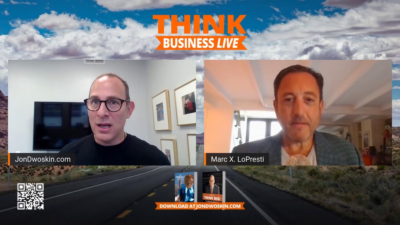 THINK Business LIVE: Jon Dwoskin Talks with Marc X. LoPresti, Esq