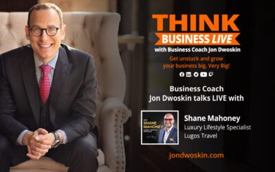 THINK Business LIVE: Jon Dwoskin Talks with Shane Mahoney
