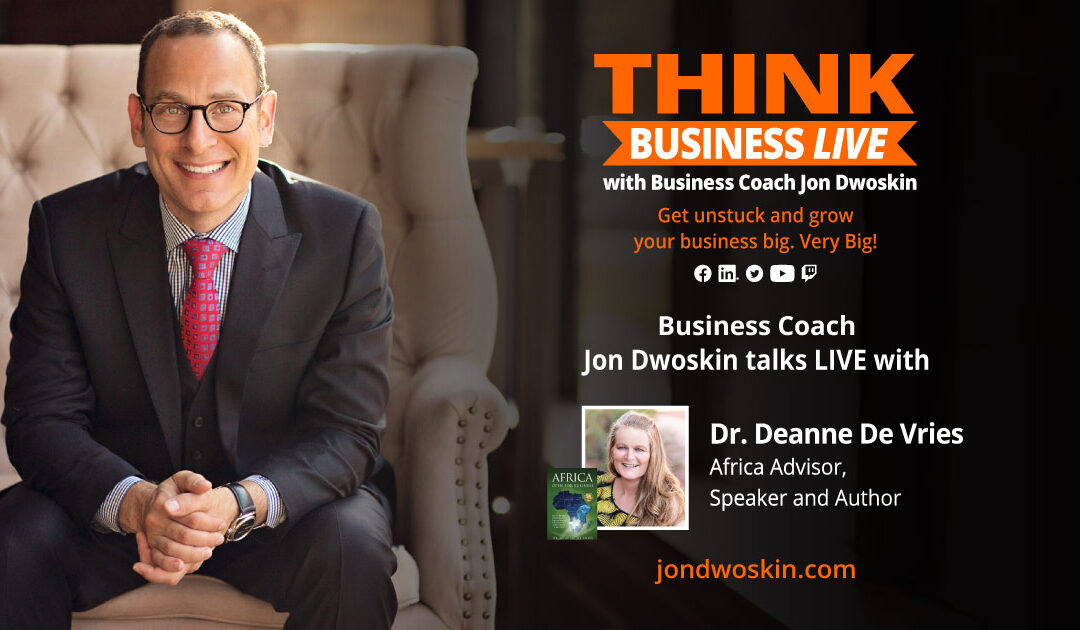 THINK Business LIVE: Jon Dwoskin Talks with Dr. Deanne De Vries