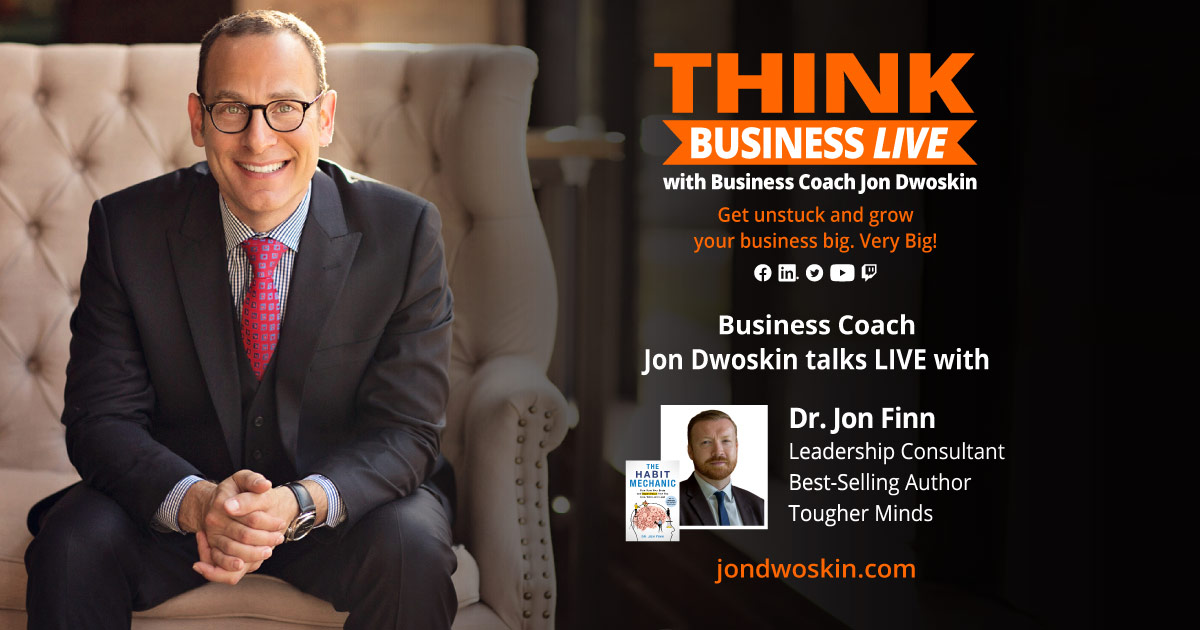 THINK Business LIVE: Jon Dwoskin Talks with Dr. Jon Finn