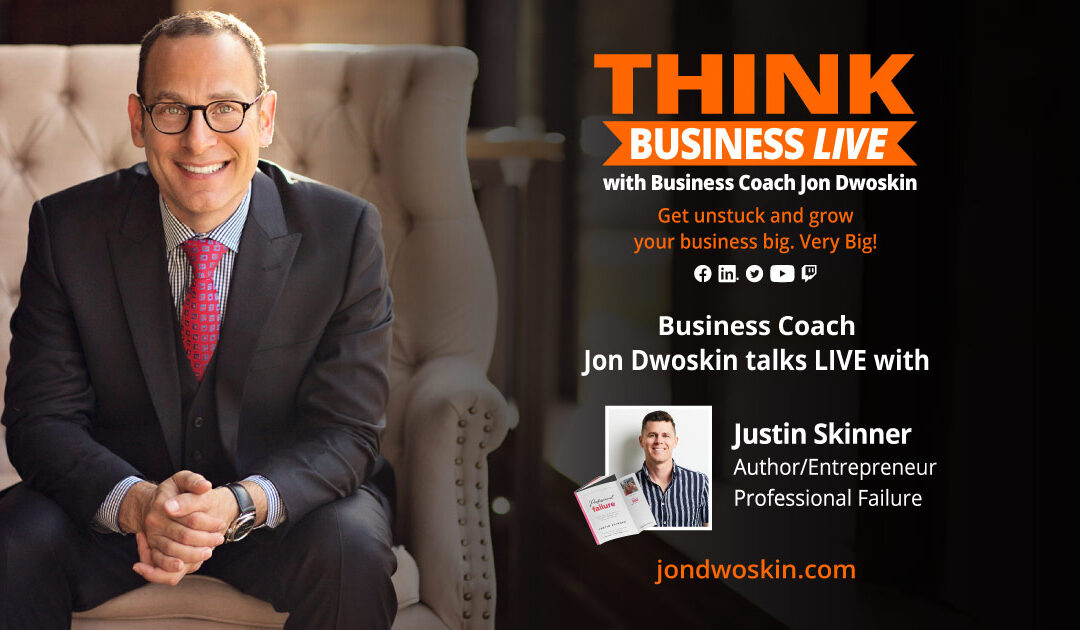 THINK Business LIVE: Jon Dwoskin Talks with Justin Skinner