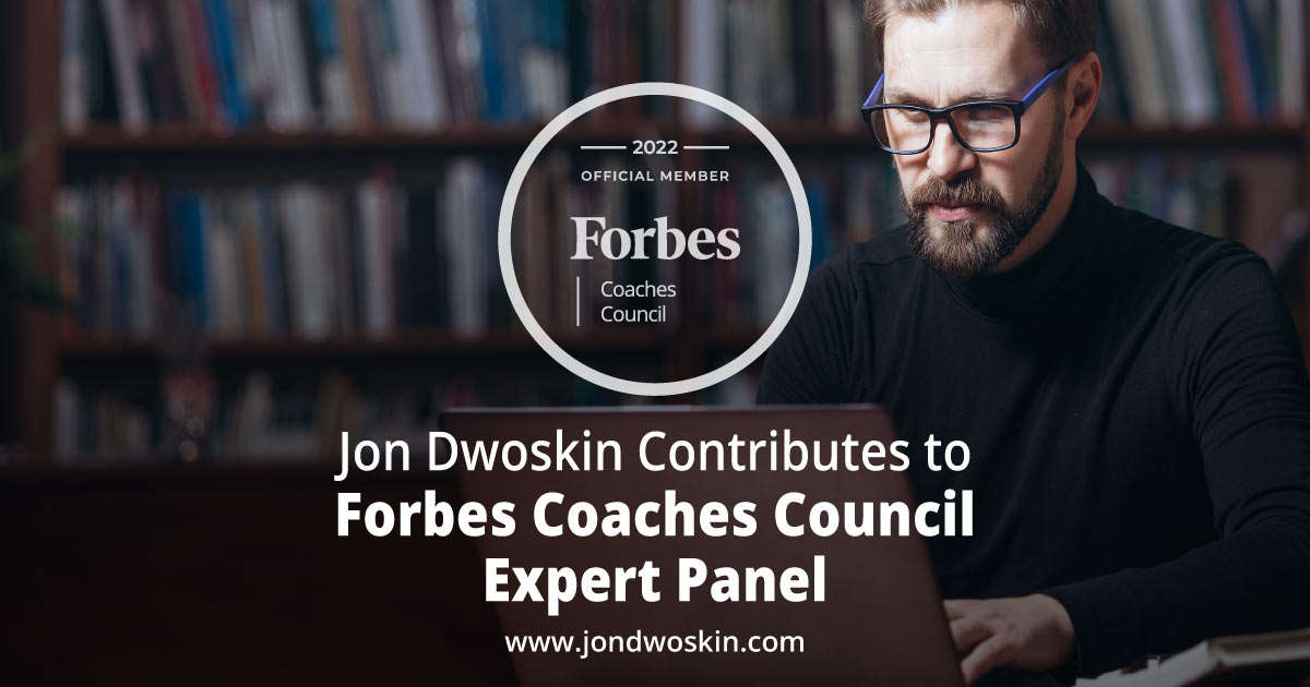 Jon Dwoskin Contributes to Forbes Coaches Council Expert Panel: 16 Tips For Leaders Who Want To Author A Book While Running A Company
