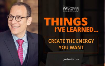5 Things I’ve Learned in My 50 Years: Create the Energy You Want