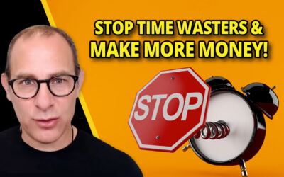 Stop Time Wasters and Make More Money