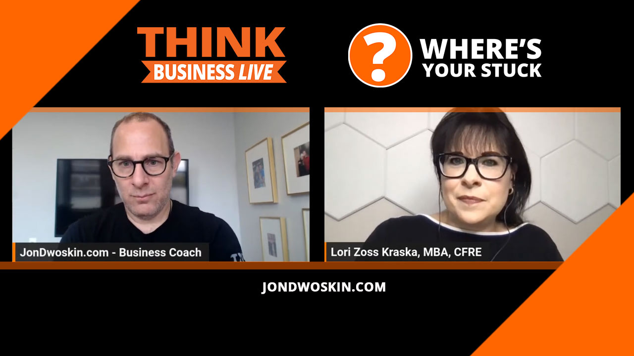 Jon Dwoskin's Where's Your Stuck with Lori Zoss Kraska