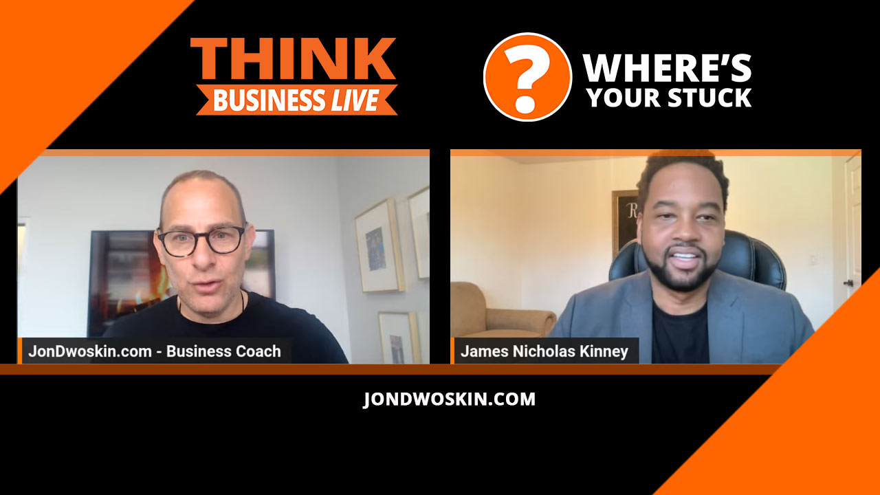 Jon Dwoskin's Where's Your Stuck with James Nicholas Kinney