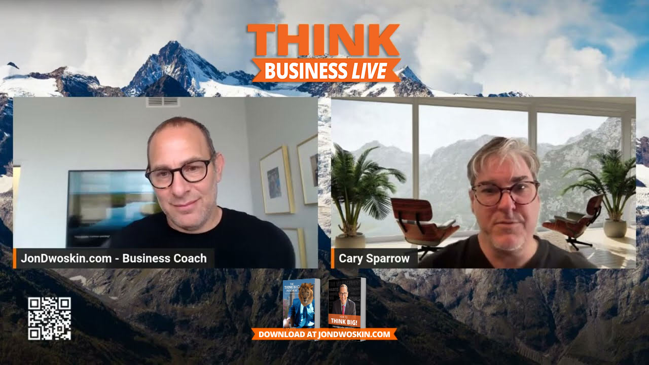 THINK Business LIVE: Jon Dwoskin Talks with Cary Sparrow