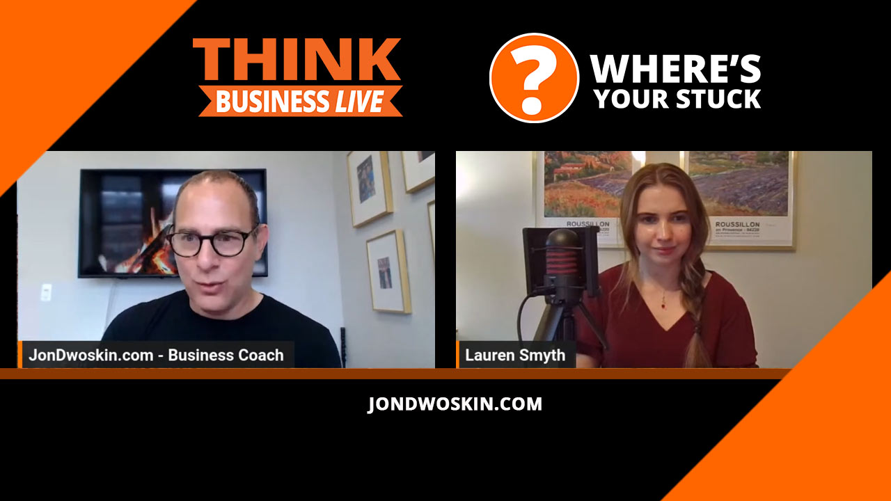 Jon Dwoskin's Where's Your Stuck with Lauren Smyth