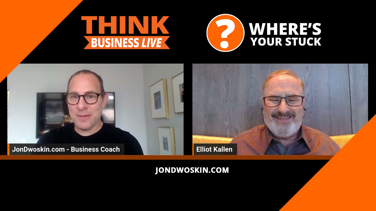 Jon Dwoskin's Where's Your Stuck with Elliot Kallen