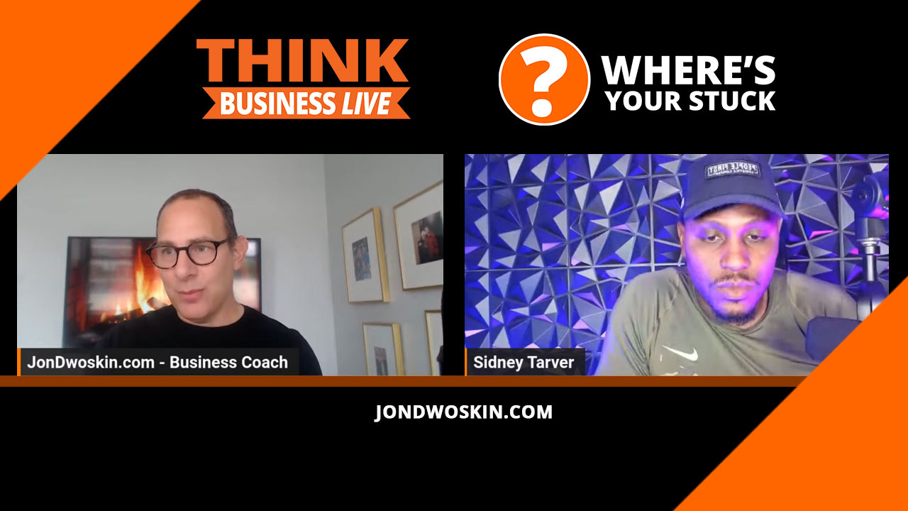 Jon Dwoskin's Where's Your Stuck with Sidney Tarver