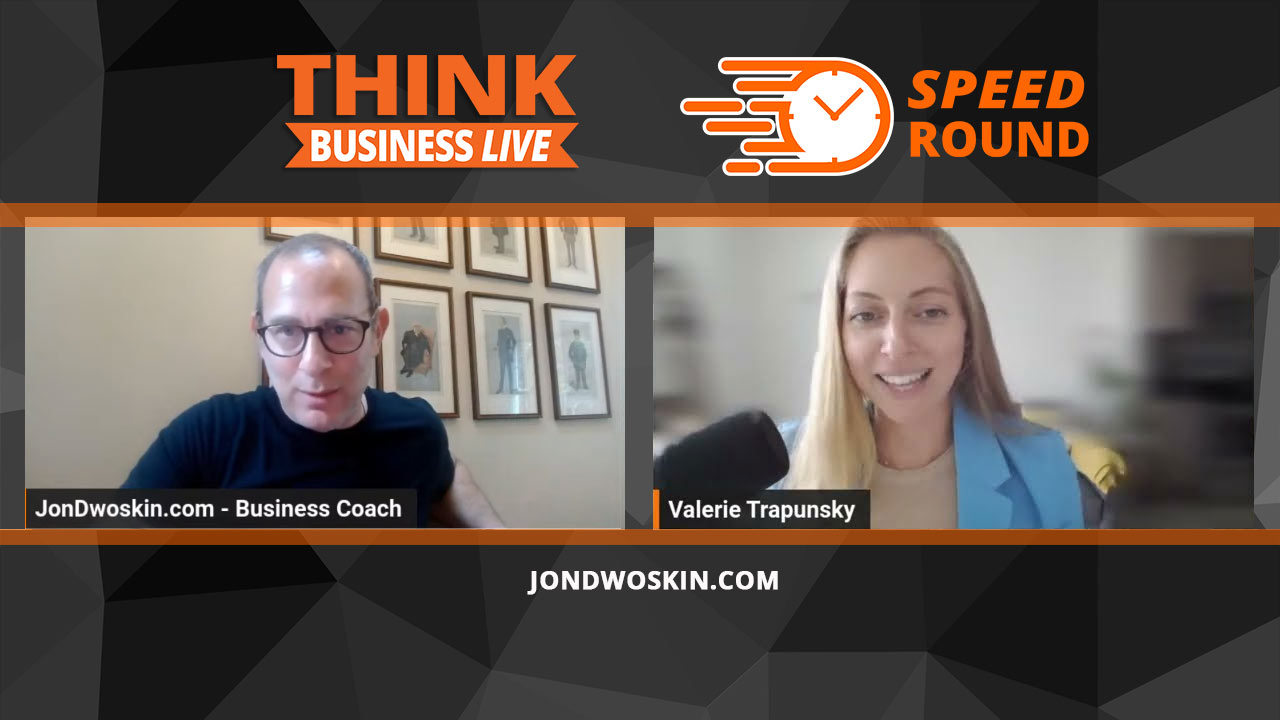 Jon Dwoskin's Speed Round with Valerie Trapunsky