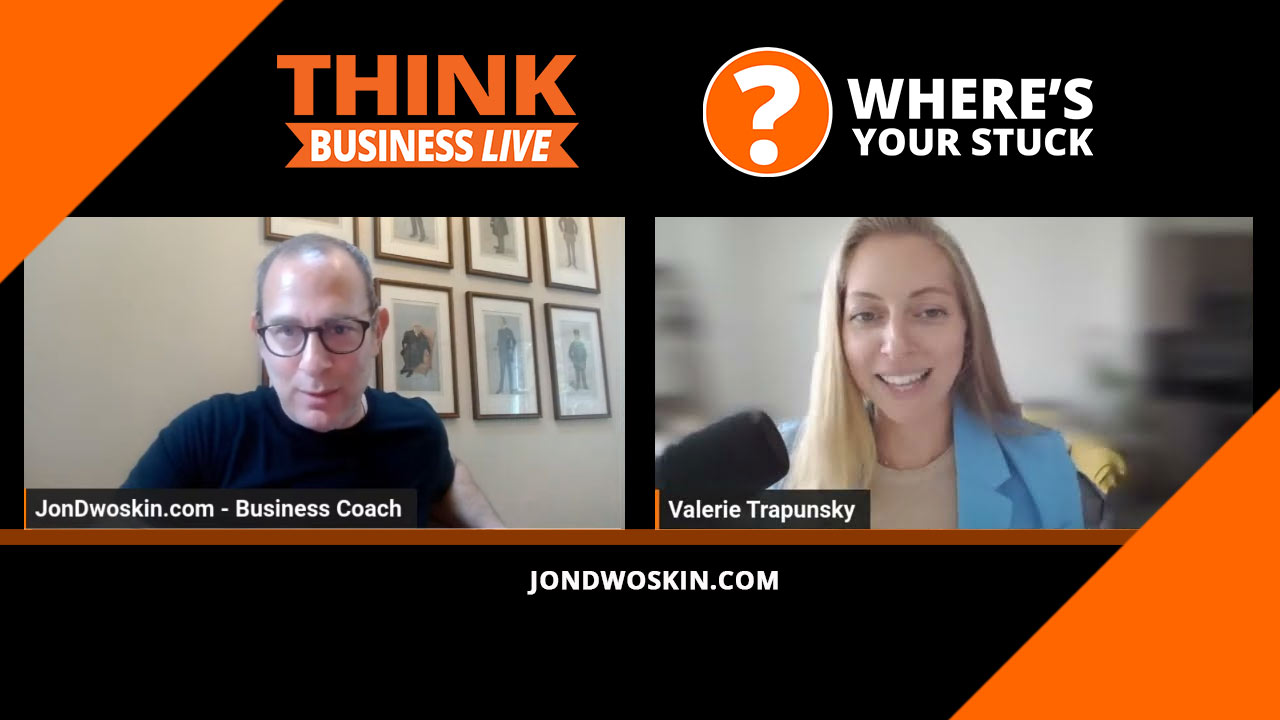 Jon Dwoskin's Where's Your Stuck with Valerie Trapunsky