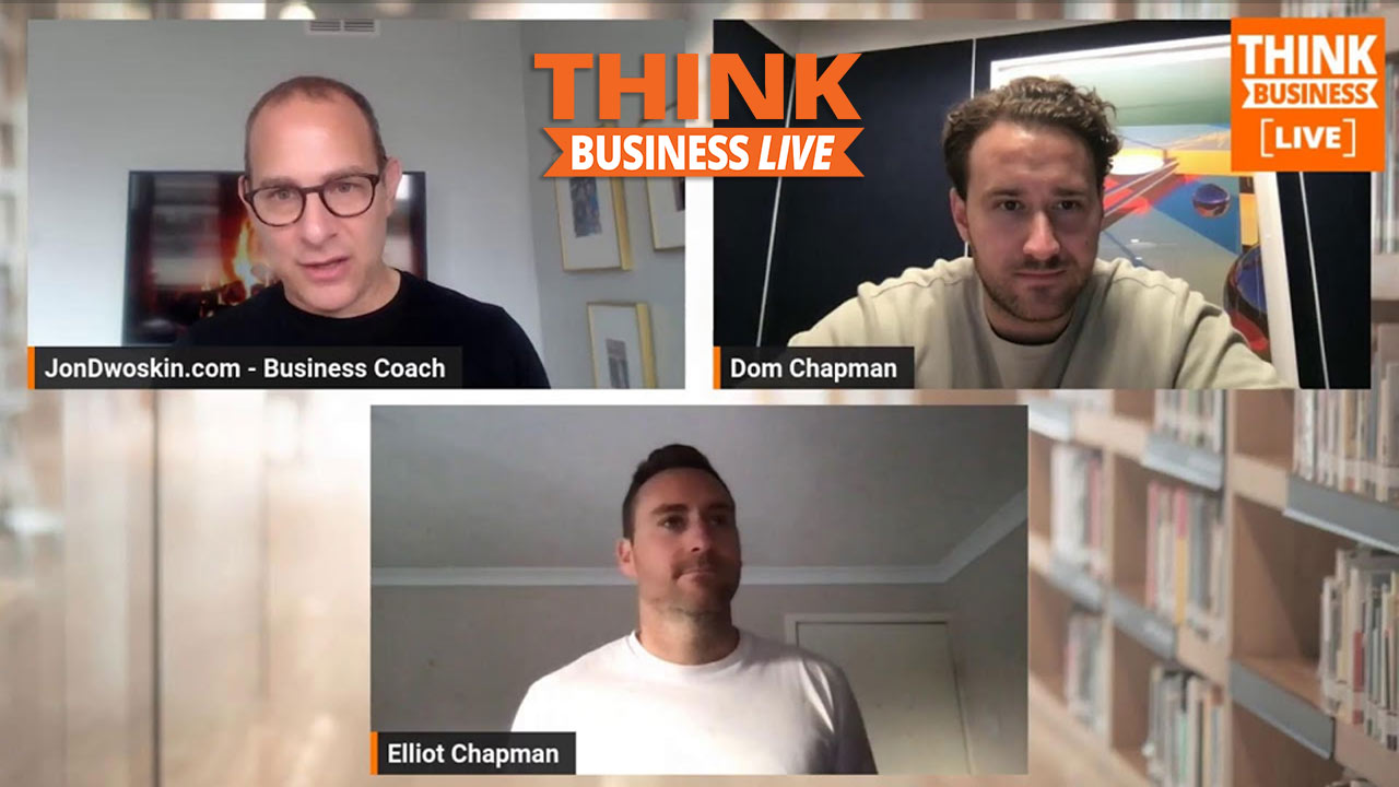 THINK Business LIVE: Jon Dwoskin Talks with Elliot and Dom Chapman
