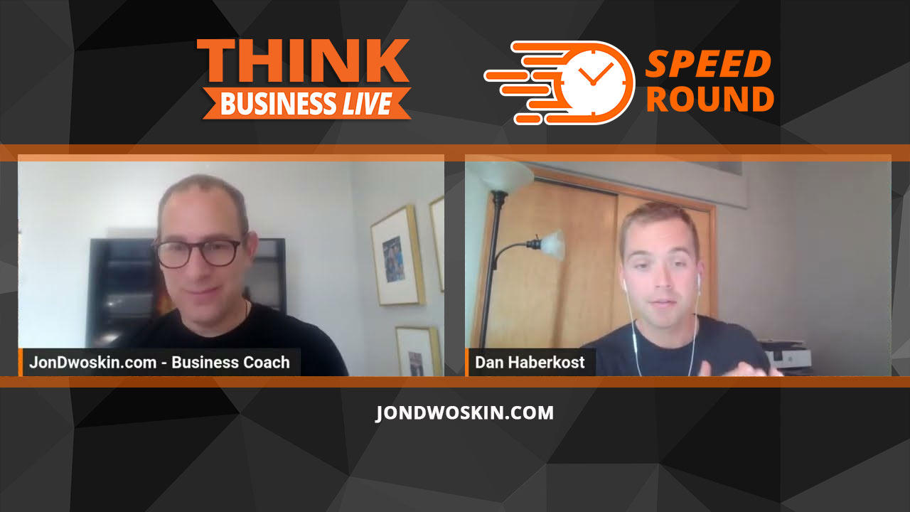 Jon Dwoskin's Speed Round with Dan Haberkost