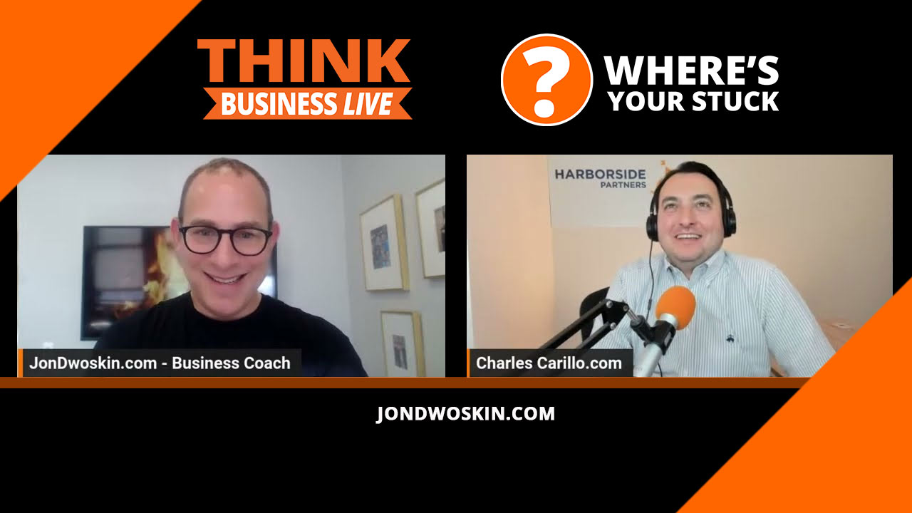 Jon Dwoskin's Where's Your Stuck with Charles Carillo