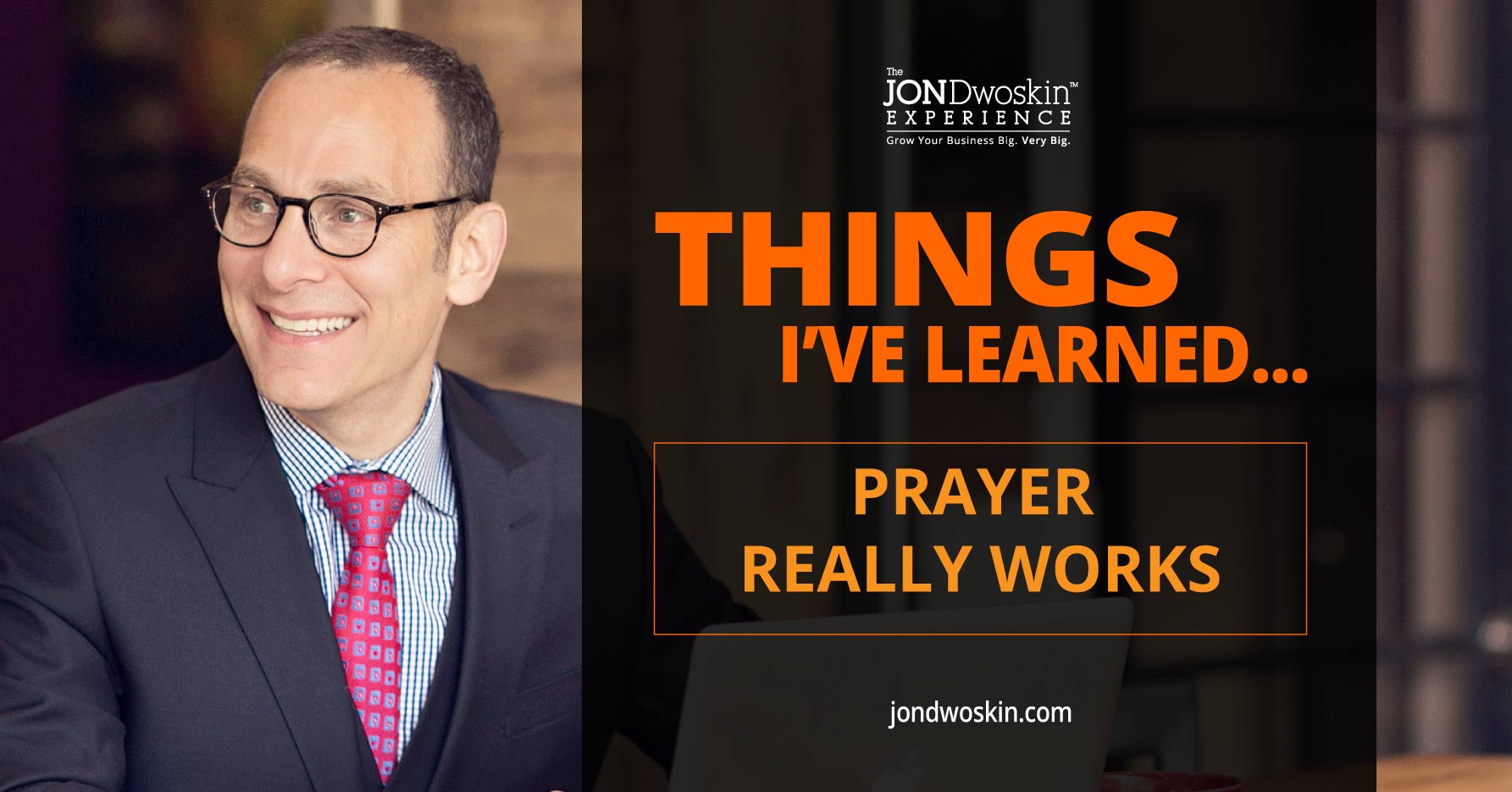 5 Things I’ve Learned in My 50 Years: Prayer Really Works