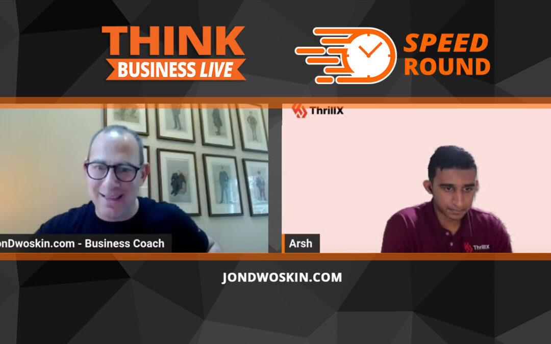 Jon Dwoskin’s Speed Round with Arsh Sanwarwala