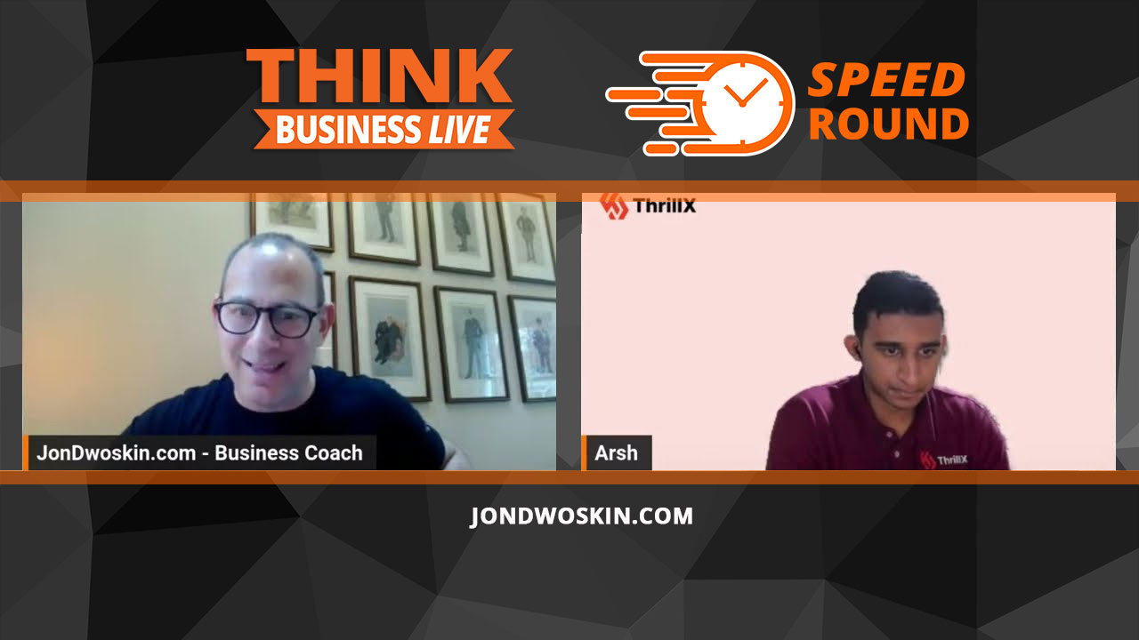 Jon Dwoskin's Speed Round with Arsh Sanwarwala