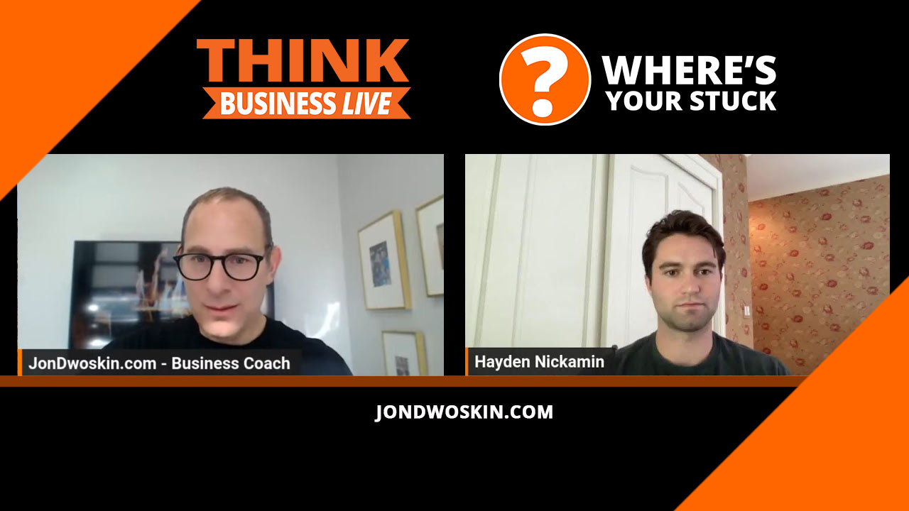 Jon Dwoskin's Where's Your Stuck with Hayden Nickamin