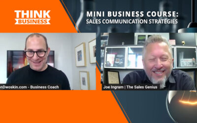 Jon Dwoskin’s Mini Business Course: Sales Communication Strategies with Joe Ingram