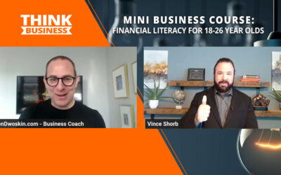 Jon Dwoskin’s Mini Business Course: Financial Literacy for 18-26 Year Olds with Vince Shorb