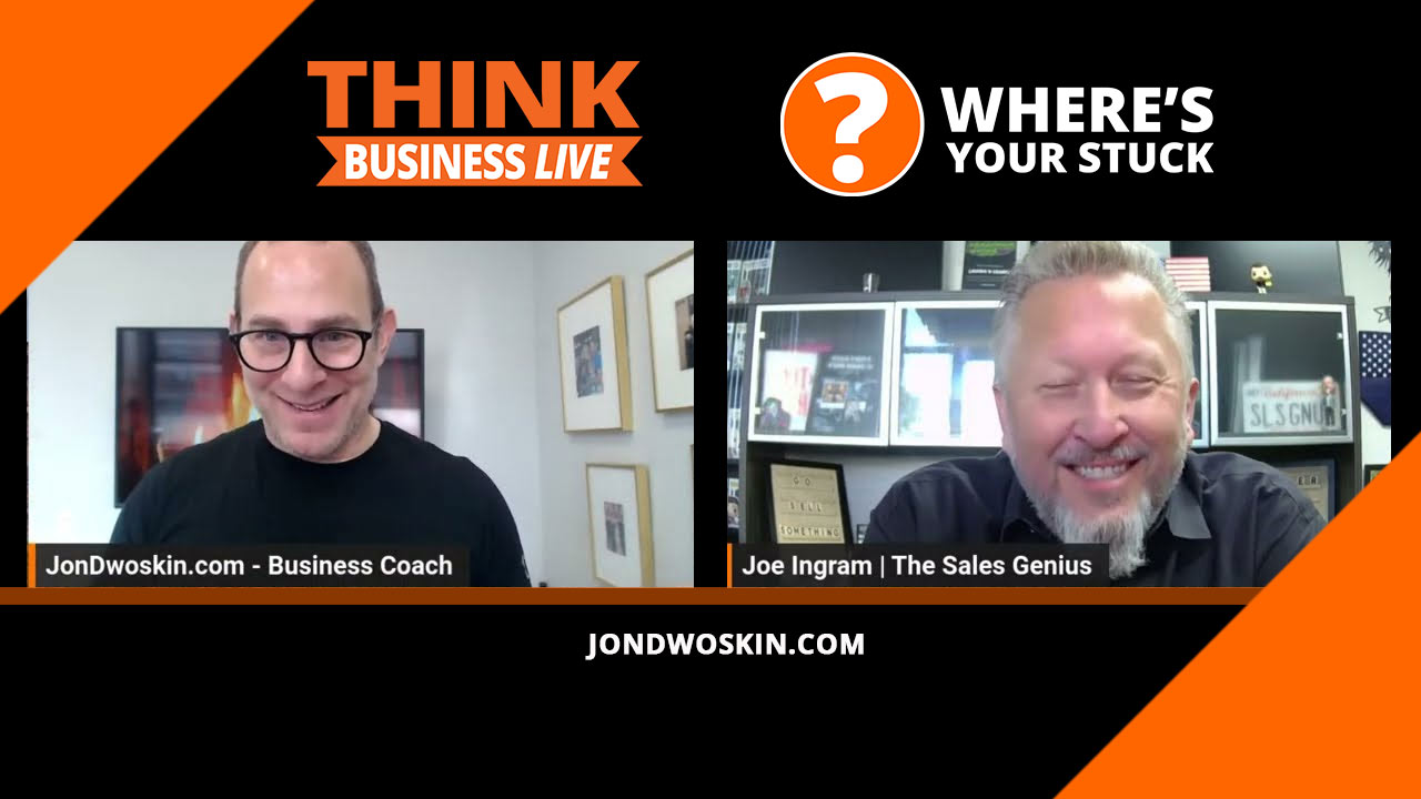 Jon Dwoskin's Where's Your Stuck with Joe Ingram