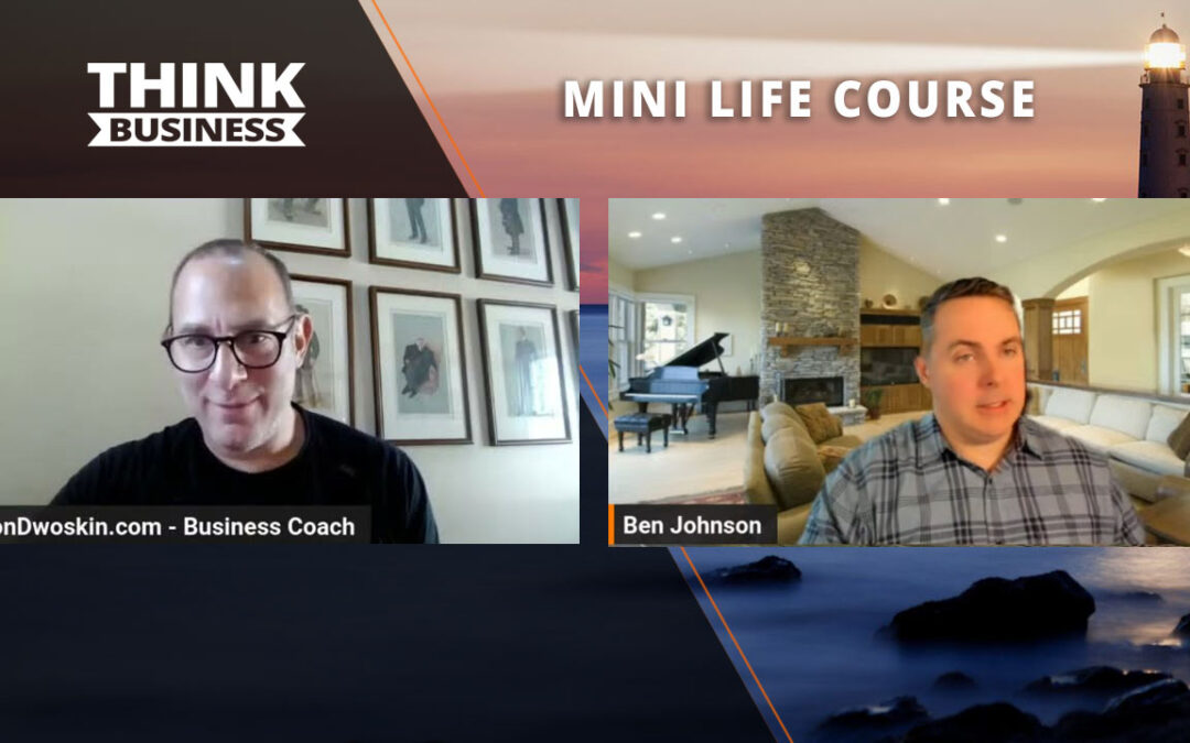 Jon Dwoskin’s Mini Life Course: The Power of Mentorship with Ben Johnson