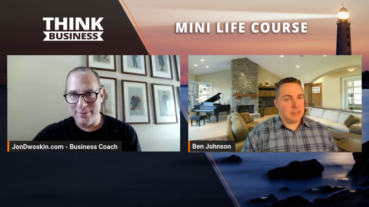 Jon Dwoskin's Mini Life Course: The Power of Mentorship with Ben Johnson