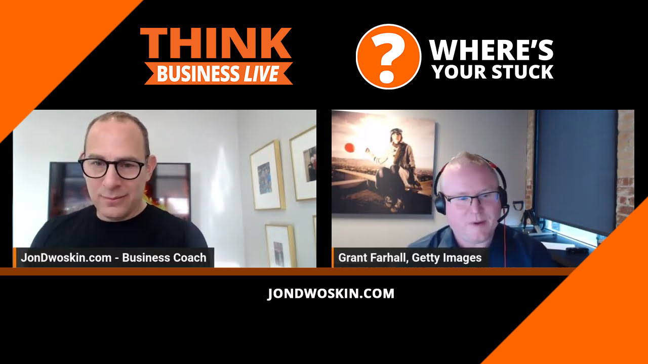 Jon Dwoskin's Where's Your Stuck with Grant Farhall