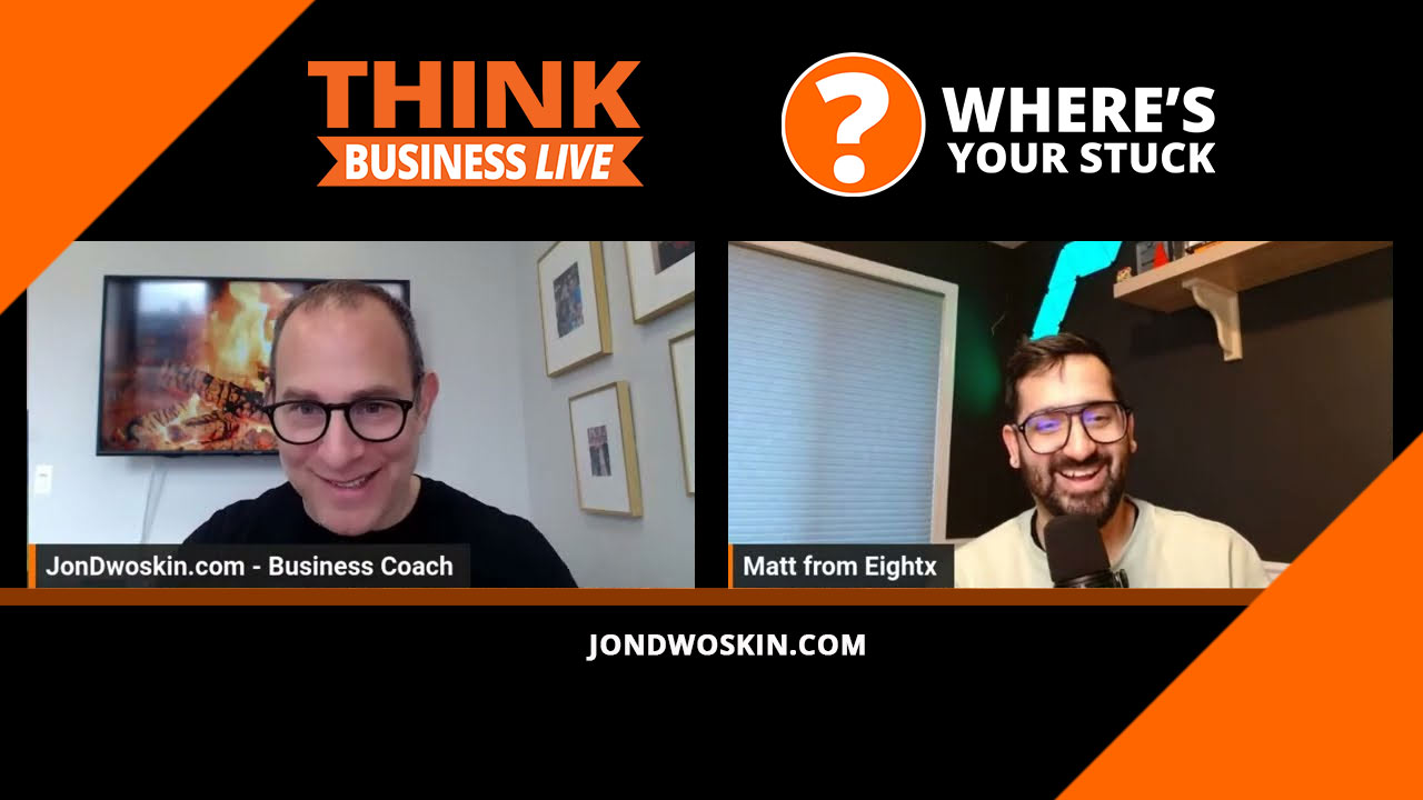 Jon Dwoskin's Where's Your Stuck with Matt Putra