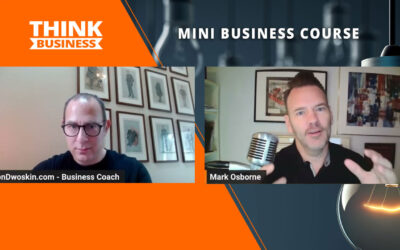 Jon Dwoskin’s Mini Business Course: Identifying Business Triggers with Mark Osborne