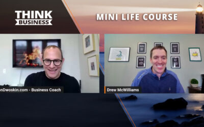 Jon Dwoskin’s Mini Life Course: Living in Alignment with Drew McWilliams