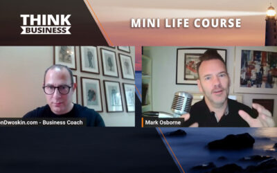 Jon Dwoskin’s Mini Life Course: Tapping into Your Inner Entrepreneur with Mark Osborne