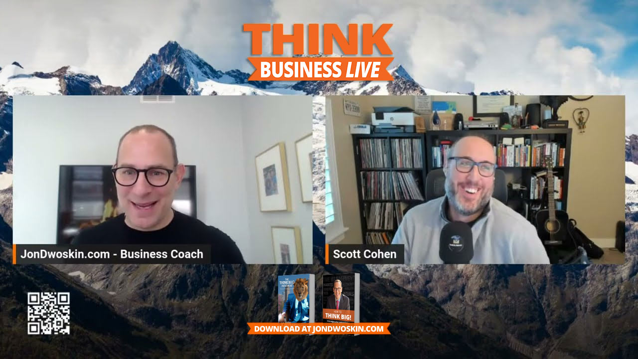 THINK Business LIVE: Jon Dwoskin Talks with Scott Cohen