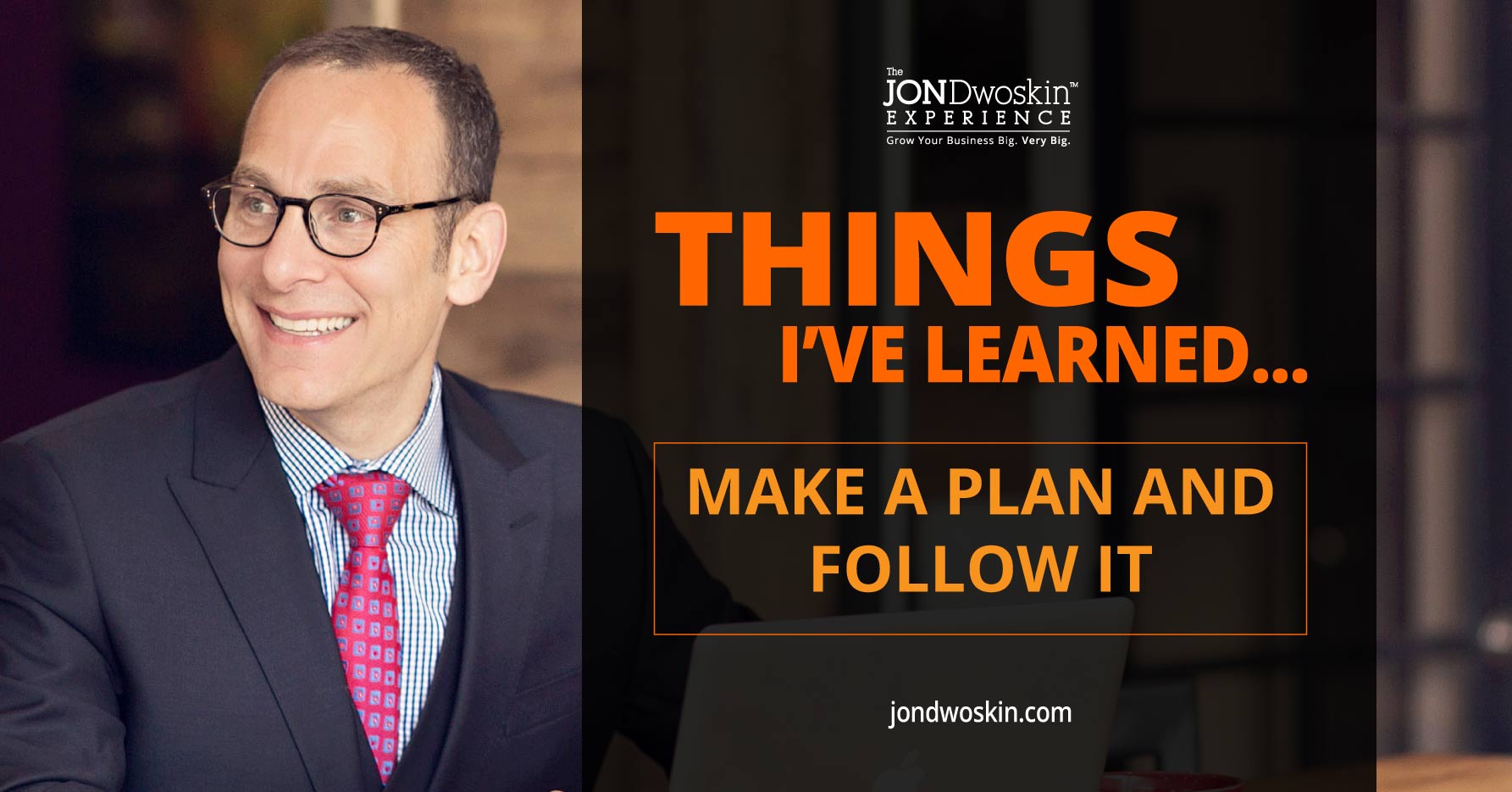 5 Things I’ve Learned in My 50 Years: Make a Plan and Follow It