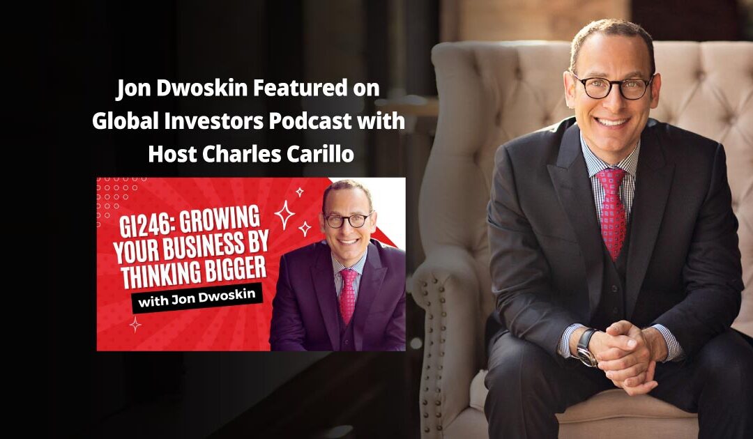 Jon Dwoskin Interviewed on the Global Investors Podcast