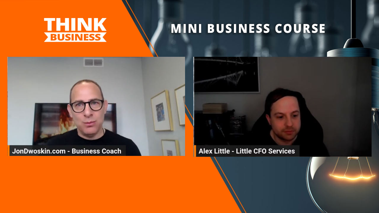 Jon Dwoskin's Mini Business Course: The Importance of a Fractional CFO with Alex Little