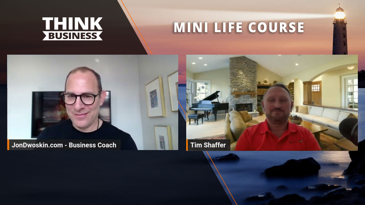 Jon Dwoskin's Mini Life Course: Advice for Growing into Success with Timothy Shaffer