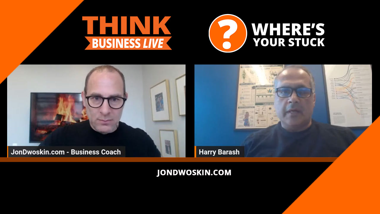 Jon Dwoskin's Where's Your Stuck with Harry Barash