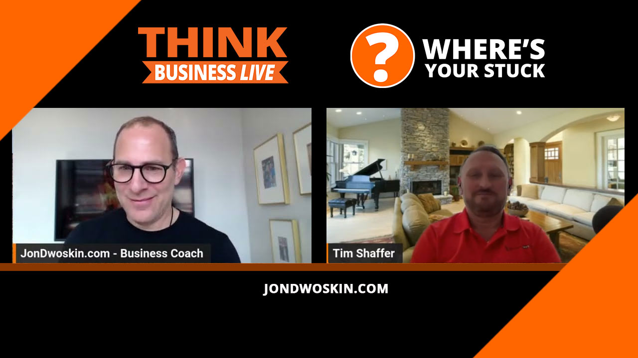 Jon Dwoskin's Where's Your Stuck with Timothy Shaffer