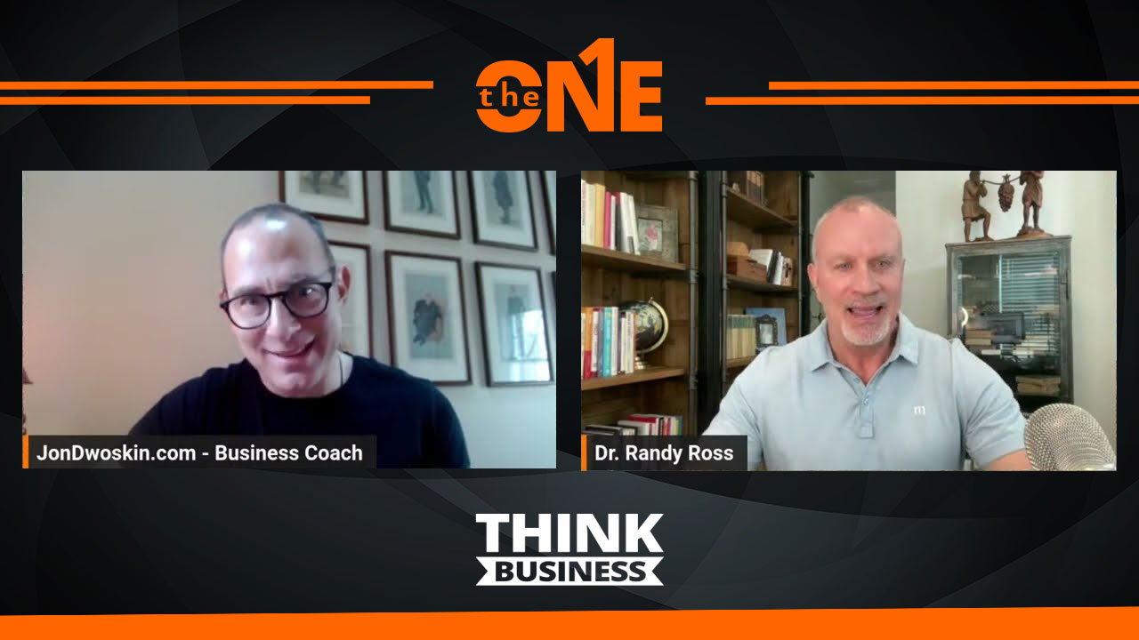 Jon Dwoskin's The ONE: Key Insight with Dr. Randy Ross