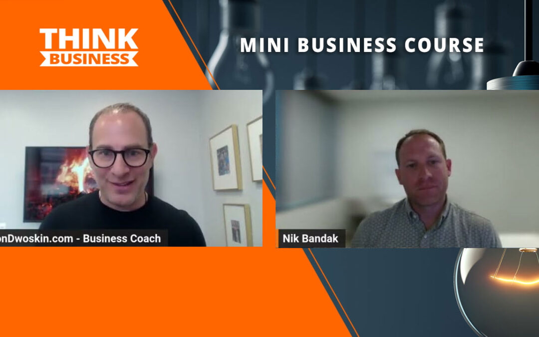 Jon Dwoskin’s Mini Business Course: Running a Successful Long-Term Business with Nik Bandak