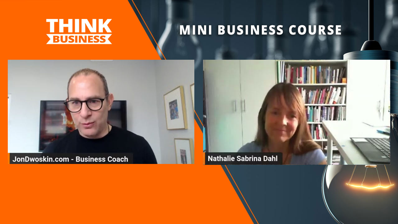 Jon Dwoskin's Mini Business Course: Outbound Marketing with Nathalie Sabrina Dahl