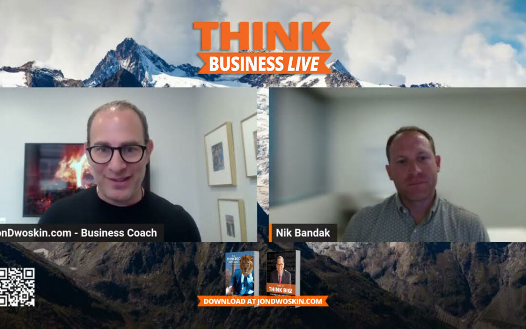 THINK Business LIVE: Jon Dwoskin Talks with Nik Bandak