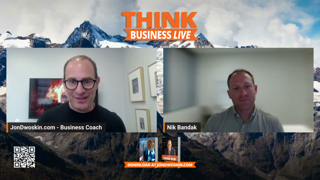 THINK Business LIVE: Jon Dwoskin Talks with Nik Bandak