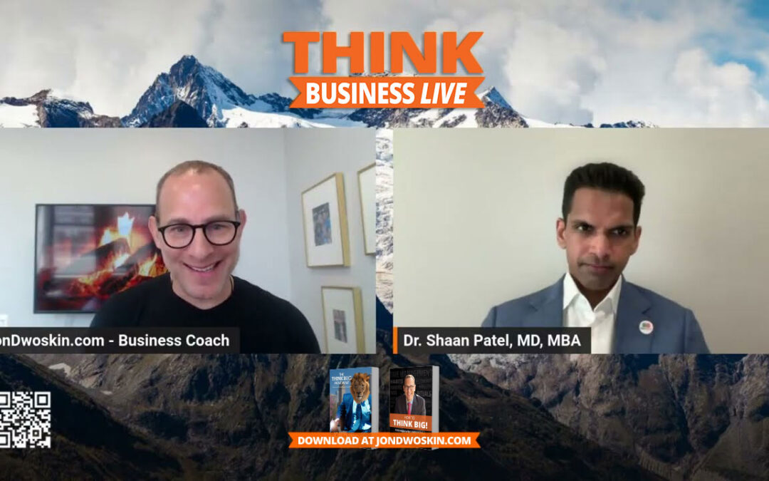 THINK Business LIVE: Jon Dwoskin Talks with Shaan Patel